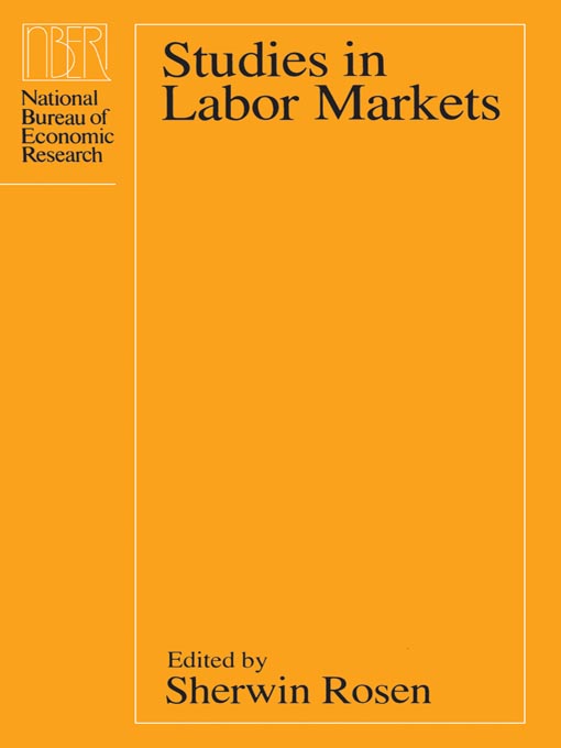 Title details for Studies in Labor Markets by Sherwin Rosen - Available